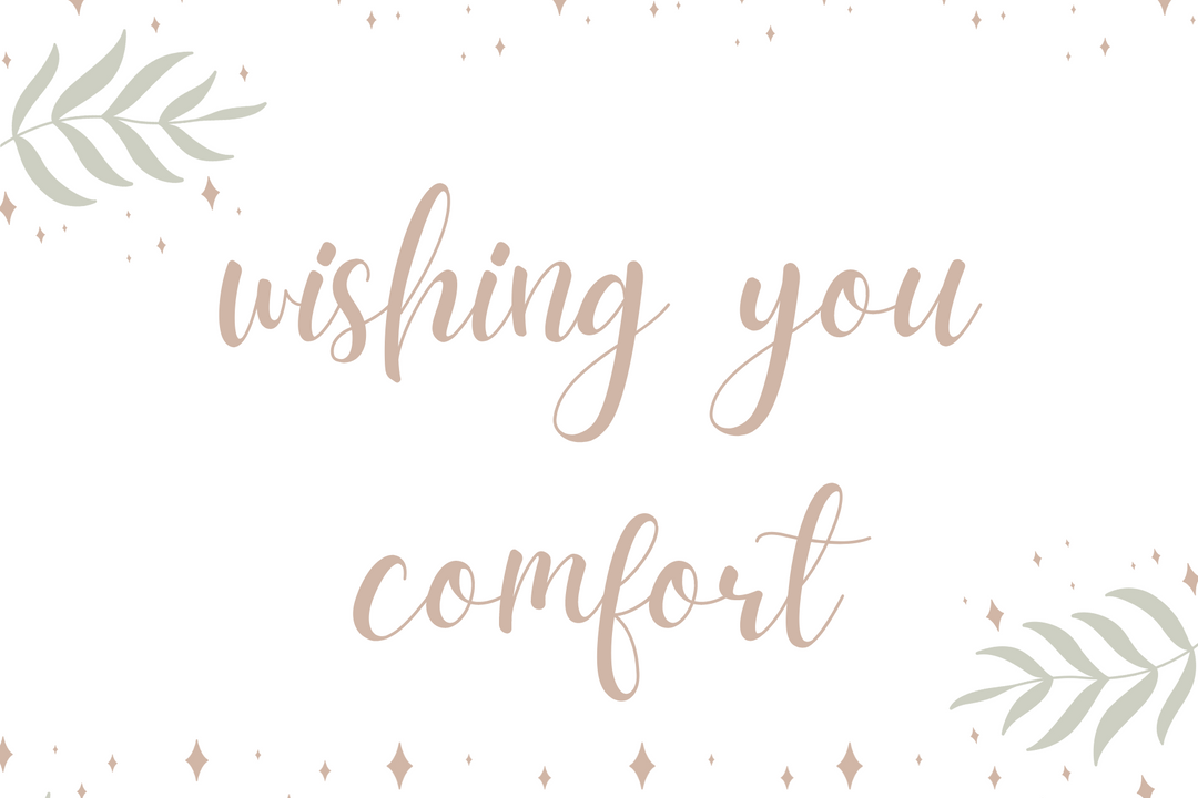Greeting Card - Wishing you comfort