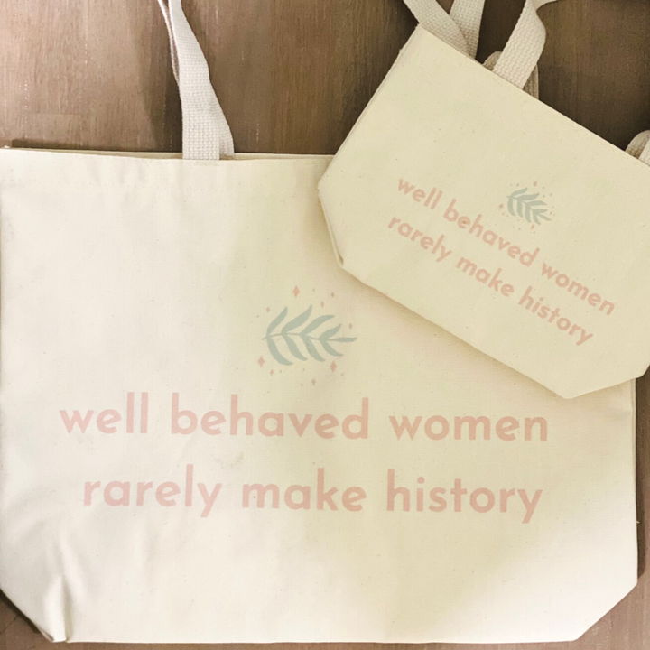 Well Behaved Women - Tote Bag